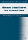 Image for Financial liberalisation  : past, present and future