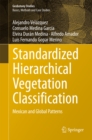 Image for Standardized Hierarchical Vegetation Classification: Mexican and Global Patterns