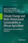 Image for Climate change and multi-dimensional sustainability in African agriculture  : climate change and sustainability in agriculture
