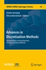 Image for Advances in Discretization Methods: Discontinuities, Virtual Elements, Fictitious Domain Methods