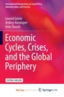 Image for Economic Cycles, Crises, and the Global Periphery