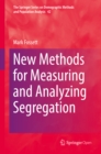 Image for New methods for measuring and analyzing segregation : 42