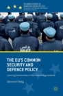 Image for The EU&#39;s common security and defence policy  : learning communities in international organizations