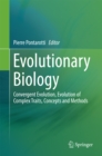 Image for Evolutionary Biology: Convergent Evolution, Evolution of Complex Traits, Concepts and Methods