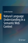 Image for Natural Language Understanding in a Semantic Web Context