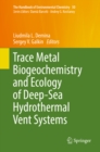 Image for Trace metal biogeochemistry and ecology of deep-sea hydrothermal vent systems : volume 50