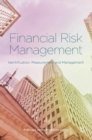 Image for Financial risk management  : identification, measurement and management