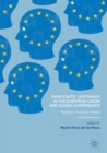 Image for Democratic Legitimacy in the European Union and Global Governance: Building a European Demos