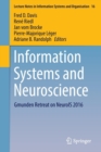 Image for Information Systems and Neuroscience : Gmunden Retreat on NeuroIS 2016