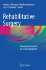 Image for Rehabilitative Surgery : A Comprehensive Text for an Emerging Field