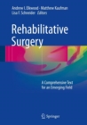 Image for Rehabilitative Surgery: A Comprehensive Text for an Emerging Field