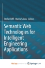 Image for Semantic Web Technologies for Intelligent Engineering Applications