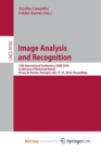 Image for Image Analysis and Recognition : 13th International Conference, ICIAR 2016, in Memory of Mohamed Kamel, Povoa de Varzim, Portugal, July 13-15, 2016, Proceedings