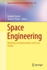 Image for Space engineering  : modeling and optimization with case studies