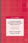 Image for A justice-based approach for new media policy  : in the paths of righteousness
