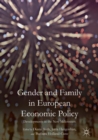 Image for Gender and family in European economic policy  : developments in the new millennium