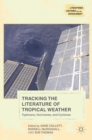 Image for Tracking the literature of tropical weather  : typhoons, hurricanes, and cyclones
