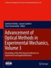 Image for Advancement of optical methods in experimental mechanicsVolume 3,: Proceedings of the 2016 Annual Conference on Experimental and Applied Mechanics