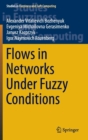 Image for Flows in Networks Under Fuzzy Conditions