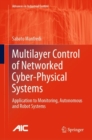 Image for Multilayer Control of Networked Cyber-Physical Systems: Application to Monitoring, Autonomous and Robot Systems