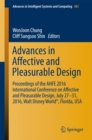 Image for Advances in Affective and Pleasurable Design: Proceedings of the AHFE 2016 International Conference on Affective and Pleasurable Design, July 27-31, 2016, Walt Disney World(R), Florida, USA : 483