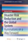 Image for Disaster Risk Reduction and the Global System