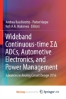 Image for Wideband Continuous-time [Sigma Delta] ADCs, Automotive Electronics, and Power Management
