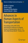 Image for Advances in Human Aspects of Transportation: Proceedings of the AHFE 2016 International Conference on Human Factors in Transportation, July 27-31, 2016, Walt Disney World(R), Florida, USA
