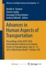 Image for Advances in Human Aspects of Transportation : Proceedings of the AHFE 2016 International Conference on Human Factors in Transportation, July 27-31, 2016, Walt Disney World(R), Florida, USA