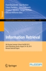 Image for Information retrieval: 9th Russian Summer School, RuSSIR 2015, Saint Petersburg, Russia, August 24-28, 2015, Revised selected papers