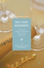 Image for New luxury management  : creating and managing sustainable value across the organization