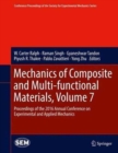 Image for Mechanics of composite and multi-functional materials  : proceedings of the 2016 Annual Conference on Experimental and Applied MechanicsVolume 7