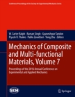 Image for Mechanics of Composite and Multi-functional Materials, Volume 7: Proceedings of the 2016 Annual Conference on Experimental and Applied Mechanics