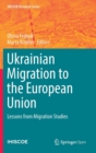 Image for Ukrainian migration to the European Union  : lessons from migration studies