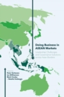 Image for Doing Business in ASEAN Markets: Leadership Challenges and Governance Solutions across Asian Borders