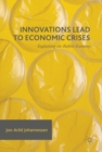 Image for Innovations Lead to Economic Crises: Explaining the Bubble Economy