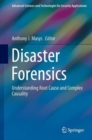 Image for Disaster forensics  : understanding root cause and complex causality