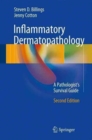 Image for Inflammatory Dermatopathology : A Pathologist&#39;s Survival Guide