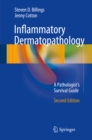 Image for Inflammatory Dermatopathology: A Pathologist&#39;s Survival Guide