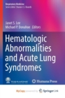 Image for Hematologic Abnormalities and Acute Lung Syndromes