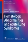 Image for Hematologic Abnormalities and Acute Lung Syndromes