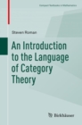 Image for An introduction to the language of category theory