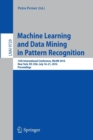 Image for Machine Learning and Data Mining in Pattern Recognition : 12th International Conference, MLDM 2016, New York, NY, USA, July 16-21, 2016, Proceedings