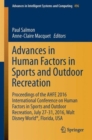 Image for Advances in human factors in sports and outdoor recreation  : proceedings of the AHFE 2016 International Conference on Human Factors in Sports and Outdoor Recreation, July 27-31, 2016, Walt Disney Wo