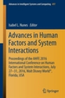 Image for Advances in human factors and system interactions  : proceedings of the AHFE 2016 International Conference on Human Factors and System Interactions, July 27-31, 2016, Walt Disney World, Florida, USA