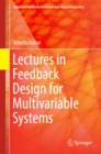 Image for Lectures in feedback design for multivariable systems