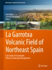 Image for La Garrotxa Volcanic Field of Northeast Spain: Case Study of Sustainable Volcanic Landscape Management