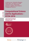Image for Computational Science and Its Applications - ICCSA 2016 : 16th International Conference, Beijing, China, July 4-7, 2016, Proceedings, Part IV