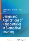 Image for Design and Applications of Nanoparticles in Biomedical Imaging