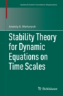 Image for Stability Theory for Dynamic Equations on Time Scales